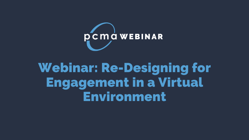 Webinar: Re-Designing for Engagement in a Virtual Environment