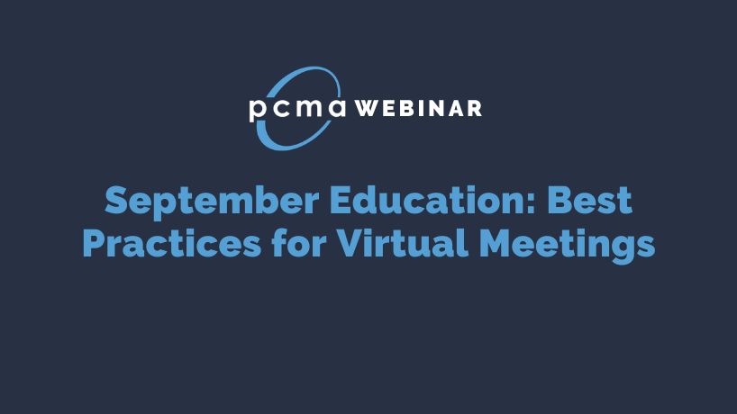 September Education: Best Practices for Virtual Meetings
