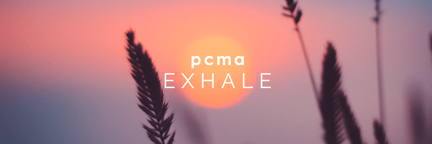 PCMA Exhale