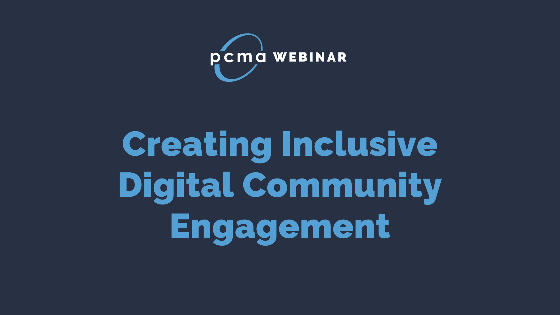 PCMA Webinar Creating Inclusive Digital Community Engagement