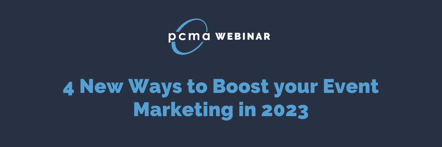 4 New Ways to Boost your Event Marketing in 2023 banner