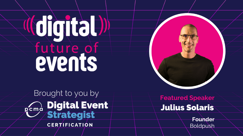 Digital Future of Events - Julius Solaris