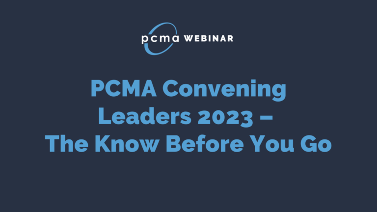 PCMA Convening Leaders 2023 – The Know Before You Go Webinar | PCMA