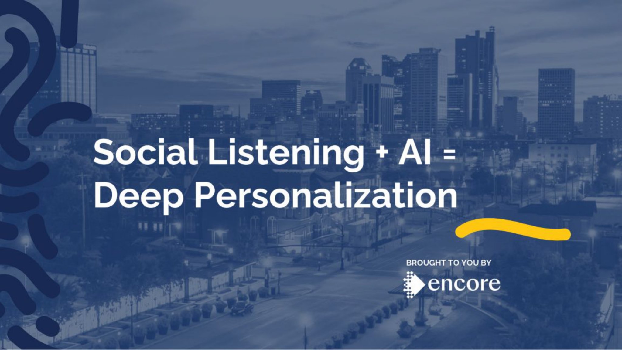 Social Listening + AI = Deep Personalization | PCMA