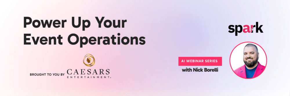 Spark Webinar Series | Power Up Your Event Operations