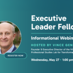Executive Leader Fellowship Informational Webinar