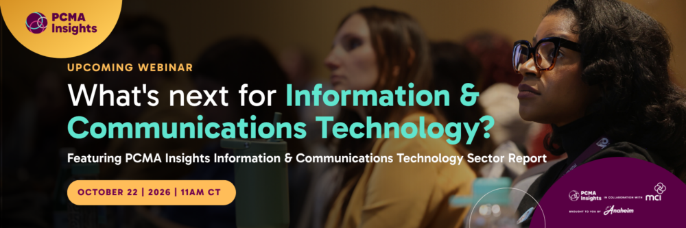 PCMA Insights: Information & Communications Technology Sector Report Webinar